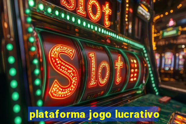 plataforma jogo lucrativo